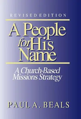 Lidé pro jeho jméno: Církevní misijní strategie: Knihy pro Jeho jméno: Knihy: Církevní misijní strategie - A People for His Name: A Church-based Missions Strategy