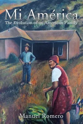 Mi Amrica: Vývoj jedné americké rodiny - Mi Amrica: The Evolution of an American Family