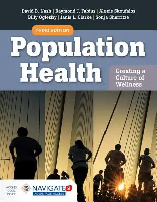 Zdraví obyvatelstva: Vytváření kultury zdraví: S přístupem k elektronické knize Navigate 2 - Population Health: Creating a Culture of Wellness: With Navigate 2 eBook Access