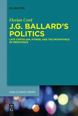 Politika J. G. Ballarda - J.G. Ballard's Politics