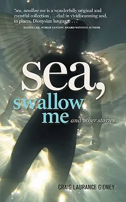 Moře, spolkni mě a jiné příběhy - Sea, Swallow Me and Other Stories
