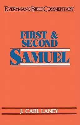 První a Druhá Samuelova kniha - biblický komentář pro každého člověka - First & Second Samuel- Everyman's Bible Commentary