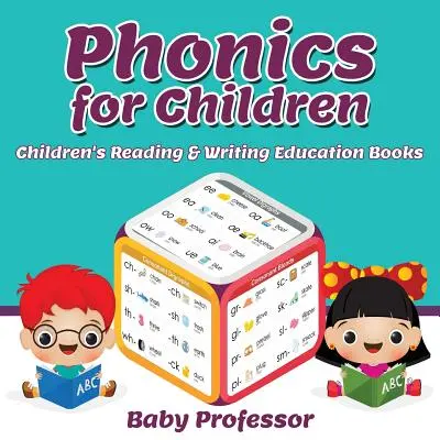 Fonetika pro děti: Dětské knihy pro výuku čtení a psaní - Phonics for Children: Children's Reading & Writing Education Books