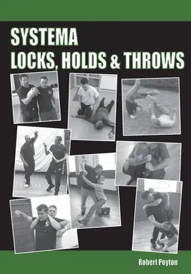 Systema zámků, chvatů a hodů - Systema Locks, Holds & Throws