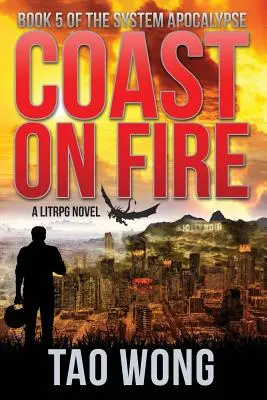 Hořící pobřeží: Apokalyptická litRPG - Coast on Fire: An Apocalyptic LitRPG