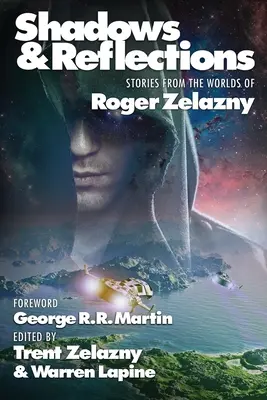 Stíny a odrazy: Antologie Rogera Zelaznyho - Shadows & Reflections: A Roger Zelazny Tribute Anthology