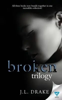 Zlomená trilogie: Knihy 1-3 - The Broken Trilogy: Books 1-3