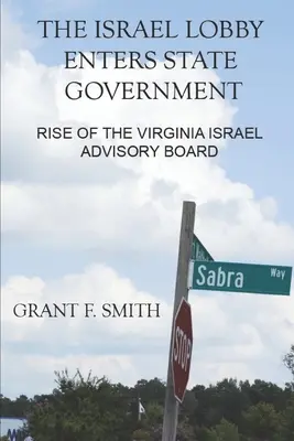 Izraelská lobby vstupuje do státní správy: Vzestup izraelského poradního sboru ve Virginii - The Israel Lobby Enters State Government: Rise of the Virginia Israel Advisory Board