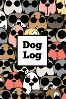Deník pro psy: Deník pro štěňata a psy, sledování návštěv u veterináře a očkování, lékařský deník a důležité informace. - Dog Log: Daily Pet Health Care Record Book For Puppy & Dogs, Track Vet Visits & Vaccination Journal, Medical & Important Inform