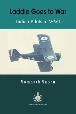 Laddie jde do války: Indičtí piloti v první světové válce - Laddie Goes to War: Indian Pilots in World War I