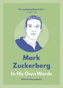 Mark Zuckerberg: Vlastními slovy - Mark Zuckerberg: In His Own Words