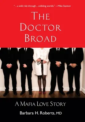 Doktor Široký: Mafiánský milostný příběh - The Doctor Broad: A Mafia Love Story