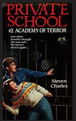 Soukromá škola #2, Akademie hrůzy - Private School #2, Academy of Terror
