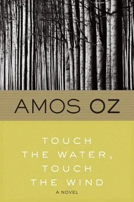 Dotkni se vody, dotkni se větru - Touch the Water, Touch the Wind
