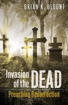 Invaze mrtvých - Invasion of the Dead