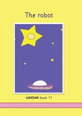 Robot weebee Kniha 11 - The robot weebee Book 11