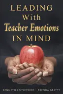 Vedení s ohledem na emoce učitelů - Leading With Teacher Emotions in Mind