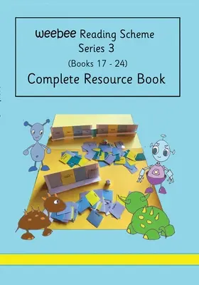 Kompletní zdrojová kniha weebee Čtecí schéma série 3 - Complete Resource Book weebee Reading Scheme Series 3