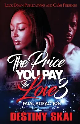 Cena, kterou platíš za lásku 3 - The Price You Pay For Love 3