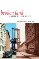 Rozbitá země: Básně z Brooklynu - Broken Land: Poems of Brooklyn