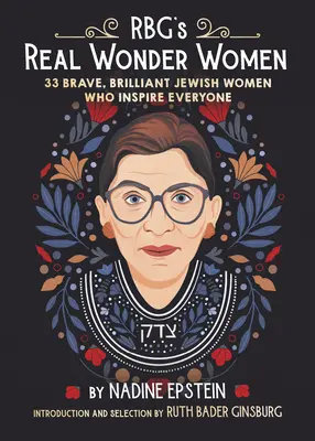 Rbg's Brave & Brilliant Women: 33 židovských žen, které inspirují každého - Rbg's Brave & Brilliant Women: 33 Jewish Women to Inspire Everyone