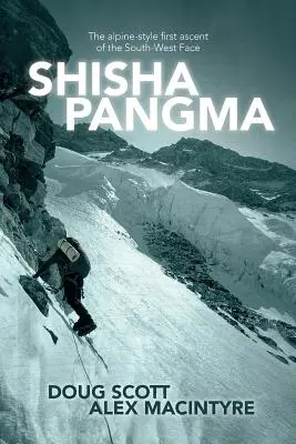 Šišapangma: Prvovýstup na jihozápadní stěnu v alpském stylu - Shishapangma: The alpine-style first ascent of the south-west face