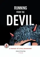 Útěk před ďáblem: (Grafický román) - Running from the Devil: A memoir of a boy possessed (Graphic Novel)