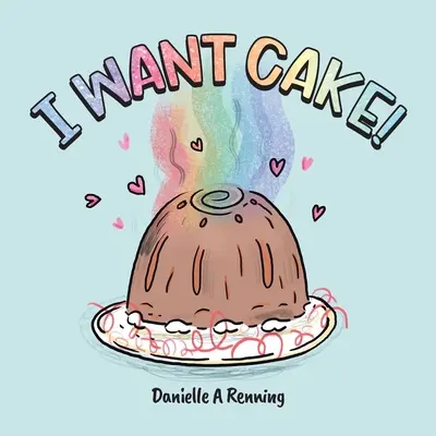Chci dort! - I Want Cake!