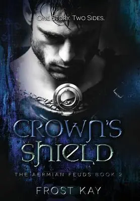 Štít koruny: Aermijské sváry: Druhá kniha - Crown's Shield: The Aermian Feuds: Book Two