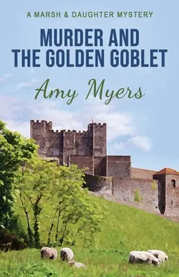 Vražda a zlatý pohár - Murder and the Golden Goblet