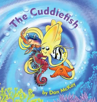 Oblíbená rybka (Cuddlefish) - The Cuddlefish