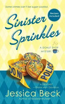 Zlověstné posypky: Záhada obchodu s koblihami - Sinister Sprinkles: A Donut Shop Mystery