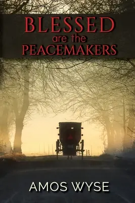Blahoslavení tvůrci pokoje - Blessed Are the Peacemakers