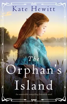 Sirotčí ostrov: Nepřehlédnutelný strhující historický román - The Orphan's Island: An unmissable compelling historical novel