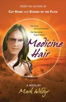 Medicínské vlasy - Medicine Hair