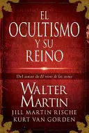El Ocultismo Y Su Reino = Království okultismu - El Ocultismo Y Su Reino = The Kingdom of the Occult