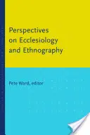 Perspektivy ekleziologie a etnografie - Perspectives on Ecclesiology and Ethnography