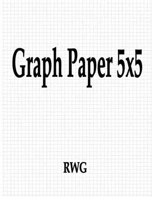 Grafický papír 5x5: 50 stran 8,5 X 11 - Graph Paper 5x5: 50 Pages 8.5 X 11