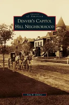 Denverská čtvrť Capitol Hill - Denver's Capitol Hill Neighborhood