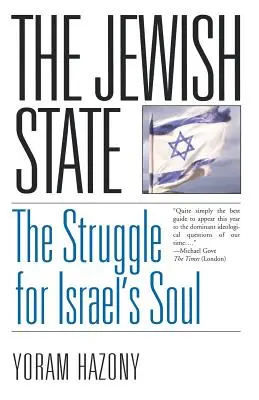 Židovský stát: Boj o duši Izraele - Židovský stát - The Jewish State: The Struggle for Israel's Soul