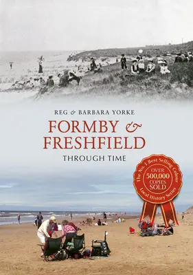 Formby & Freshfield v čase - Formby & Freshfield Through Time