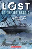 Ztraceni v Antarktidě: Osudová plavba lodi Endurance (Ztraceni #4), 4 - Lost in the Antarctic: The Doomed Voyage of the Endurance (Lost #4), 4