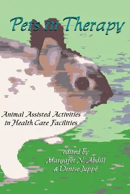 Domácí zvířata v terapii: Zvířecí asistence ve zdravotnických zařízeních - Pets in Therapy: Animal Assisted Activities in Health Care Facilities