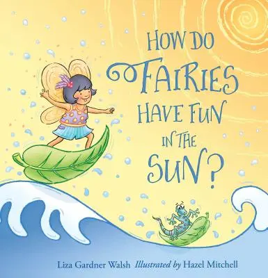 Jak se víly baví na slunci? - How Do Fairies Have Fun in the Sun?