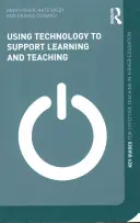 Využití technologií pro podporu učení a výuky - Using Technology to Support Learning and Teaching