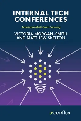 Interní technické konference: Zrychlete učení více týmů - Internal Tech Conferences: Accelerate Multi-team Learning