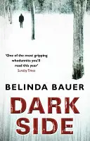 Darkside - Od autora bestselleru Sunday Times Snap - Darkside - From the Sunday Times bestselling author of Snap
