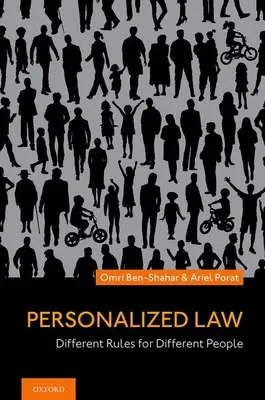 Personalizované právo: Různá pravidla pro různé lidi - Personalized Law: Different Rules for Different People