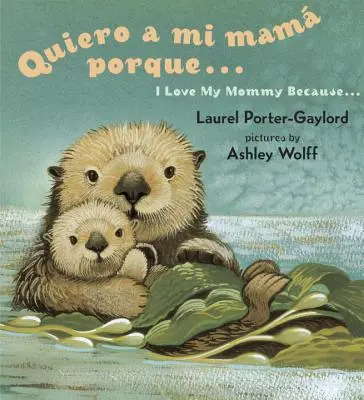 Quiero a mi Mama Porque.../ Mám rád svou maminku, protože... - Quiero a mi Mama Porque.../ I Love My Mommy Because...