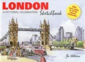 Londýnský skicák: A Pictorial Celebration - London Sketchbook: A Pictorial Celebration
